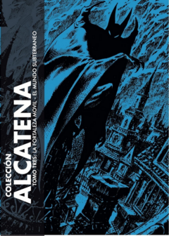 Utopía - Colección Alcatena Vol 3: La fortaleza móvil - El mundo subterráneo
