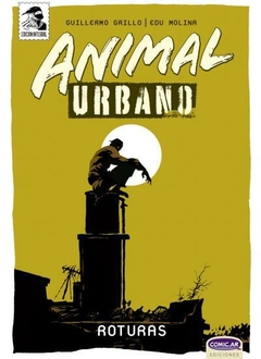 Comic.ar - Animal Urbano 3 - Roturas
