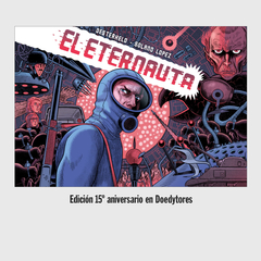 Doedytores - El Eternauta : Edición 15 aniversario