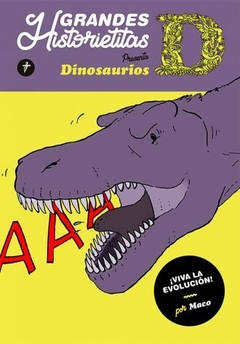 Maten al mensajero - Grandes Historietitas Presenta: Dinosaurios - ¡Viva la evolución!