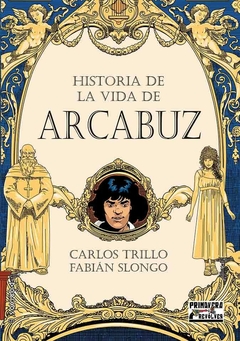 Preventa - Historia de la vida de Arcabuz - comprar online