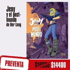Preventa - Jeny y el post-mundo