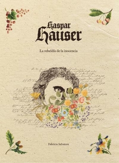 Kaspar Hauser - La rebeldía de la inocencia