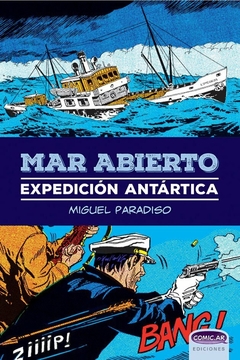 Comic.ar - Mar abierto, expedición antártica