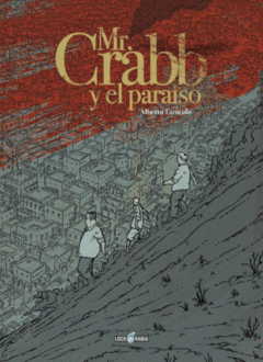 Loco Rabia - Mr Crabb y el Paraíso