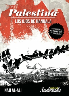 Sudestada - Palestina. Los ojos de Handala
