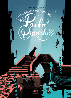 Hotel - La última comedia de Paolo Pinnocchio