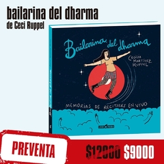 Preventa - Bailarina del Dharma: Memorias de recitales en vivo