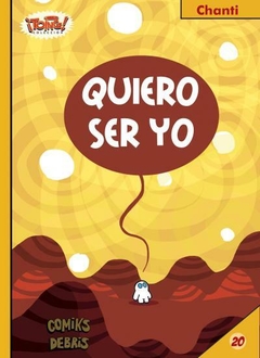 Comiks Debris - Quiero ser yo