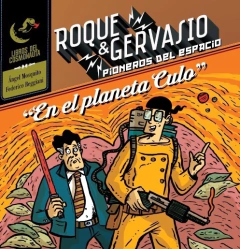 Cosmonauta - Roque & Gervasio, pioneros del espacio 4: En el planeta Culo