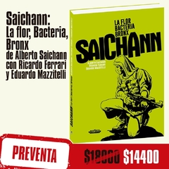 Preventa - Saichann: La Flor, Bacteria, Bronx.