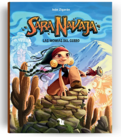 AZ / Sara Navaja. Las momias del cerro.