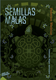 Cosmonauta - Semillas malas