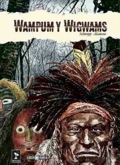 Loco Rabia - Wampum y Wigwams