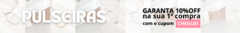 Banner da categoria Pulseiras