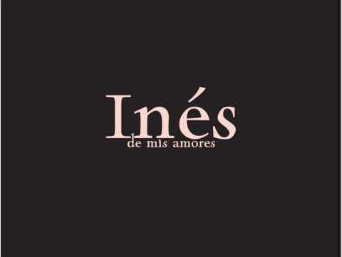 Ines de mis Amores