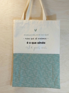 Ecobag Leve com Você Aquilo que Você Acredita - Presente Personalizado - comprar online