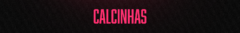 Banner da categoria Calcinhas