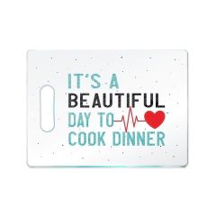 Tabua de Carne de Vidro 35x25 - ITS A BEAUTIFUL DAY TO COOK