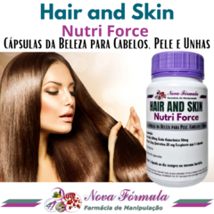 HAIR AND SKIN NUTRI FORCE (Composto conhecido como Cápsulas da Beleza) 30 CÁPSULAS - comprar online