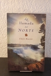 La llamada del norte (usado) - Claire Bouvier