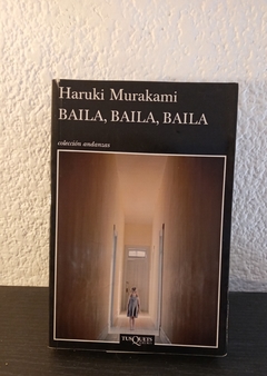 Baila, Baila, Baila (usado, le falta la hoja de la edición) - Haruki Murakami