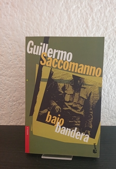 Bajo bandera (usado) - Guillermo Saccomanno