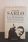 La audacia y el cálculo (usado) - Beatriz Zarlo