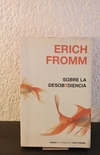 Sobre la desobediencia (usado) - Erich Fromm