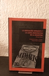 La asociación Vorwärts y la lucha democrática en la Argentina (usado) - Alfredo Bauer