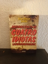 Autorretrato de cuatro idiotas (usado) - Juan G. Labaké