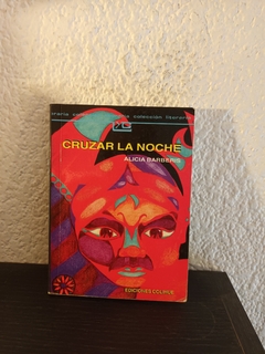 Cruzar la noche (usado)- Alicia Barberis