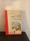 La ciudad invita a pensar (usado, primera hoja con un hueco, no afecta la lectura) - Antologia