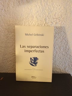 Las separaciones imperfectas (usado) - Michel Gribinski