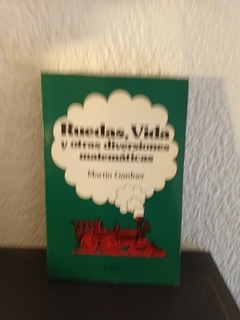 Ruedas, vida y otras diversiones matematicas (usado) - Martin Gardner