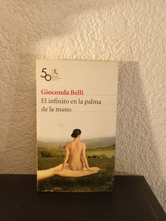 El infinito en la palma de la mano (usado, se mojo parte inferior y se seco) - Gioconda Belli