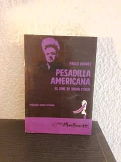 Pesadilla Americana, el cine de David Lynch (usado) - Pablo Suárez