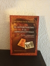 El autoritarismo y la improductividad (usado) - José Ignacio Garcia Hamilton