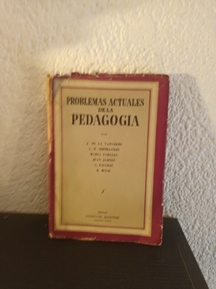 Problemas actuales de la pedagogia (usado, canto y tapa dañados) - Vaissiere y otros