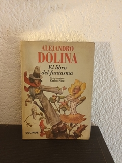 El libro del fantasma (usado) - Alejandro Dolina