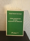 Como contratar en una economia de mercado (usado, subrayados en birome) - Iturraspe