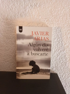 Algún día volveré a buscarte (usado) -Javier Arias