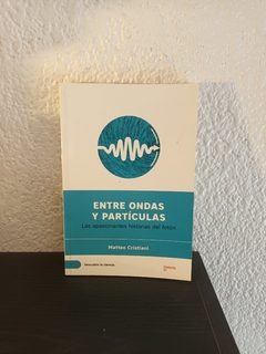 Entre ondas y partículas (usado) - Matteo Cristiani