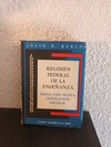 Regimen Federal de la Enseñanza (usado) - Julio R. Barcos