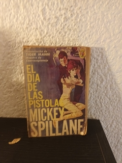 El día de las pistolas (usado, tapa con cinta, sin contratapa) - Spillane