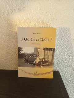 Quien es Delia? (usado) - Nora Albalat