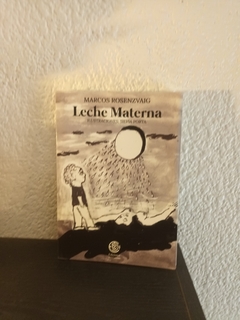 Leche materna (usado) - Marcos Rosenzvaig