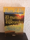 El mundo te está esperando (usado) - Louise L. Hay