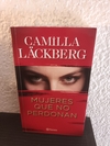 Mujeres que no perdonan (usado) - Camilla Läckberg