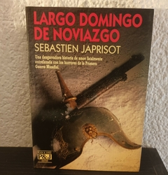 Largo domingo de noviazgo (usado) - Sebastian Japrisot